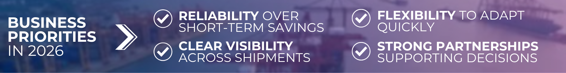 Photo of irish freight shipment with overlayed text: "Business priorities in 2026: Reliability of short-term savings, flexibility to adapt quickly, clear visibility across shipments, and strong partnerships supporting decisions"